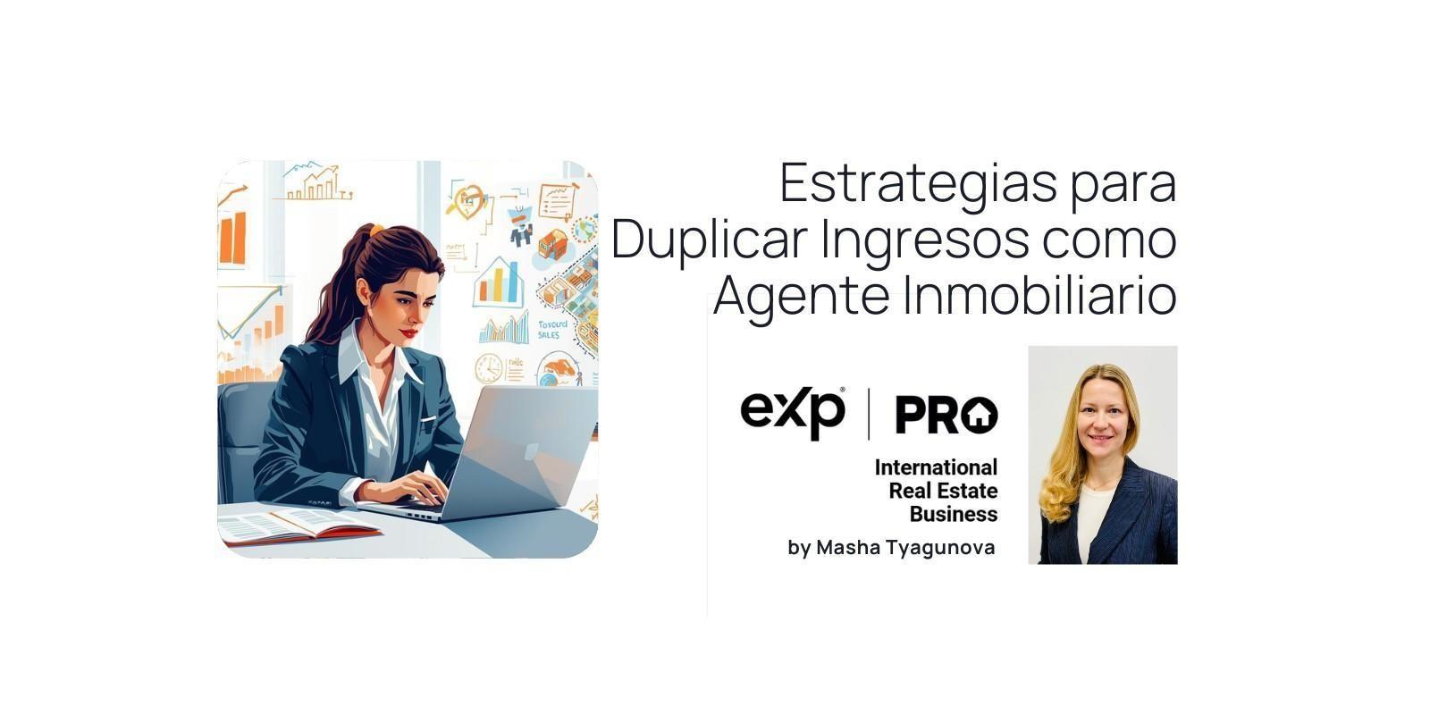 Estrategias para Duplicar Ingresos como Agente Inmobiliario