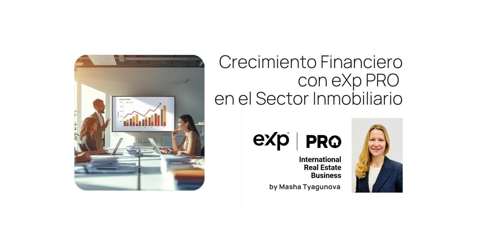 Crecimiento Financiero con eXp PRO en el Sector Inmobiliario