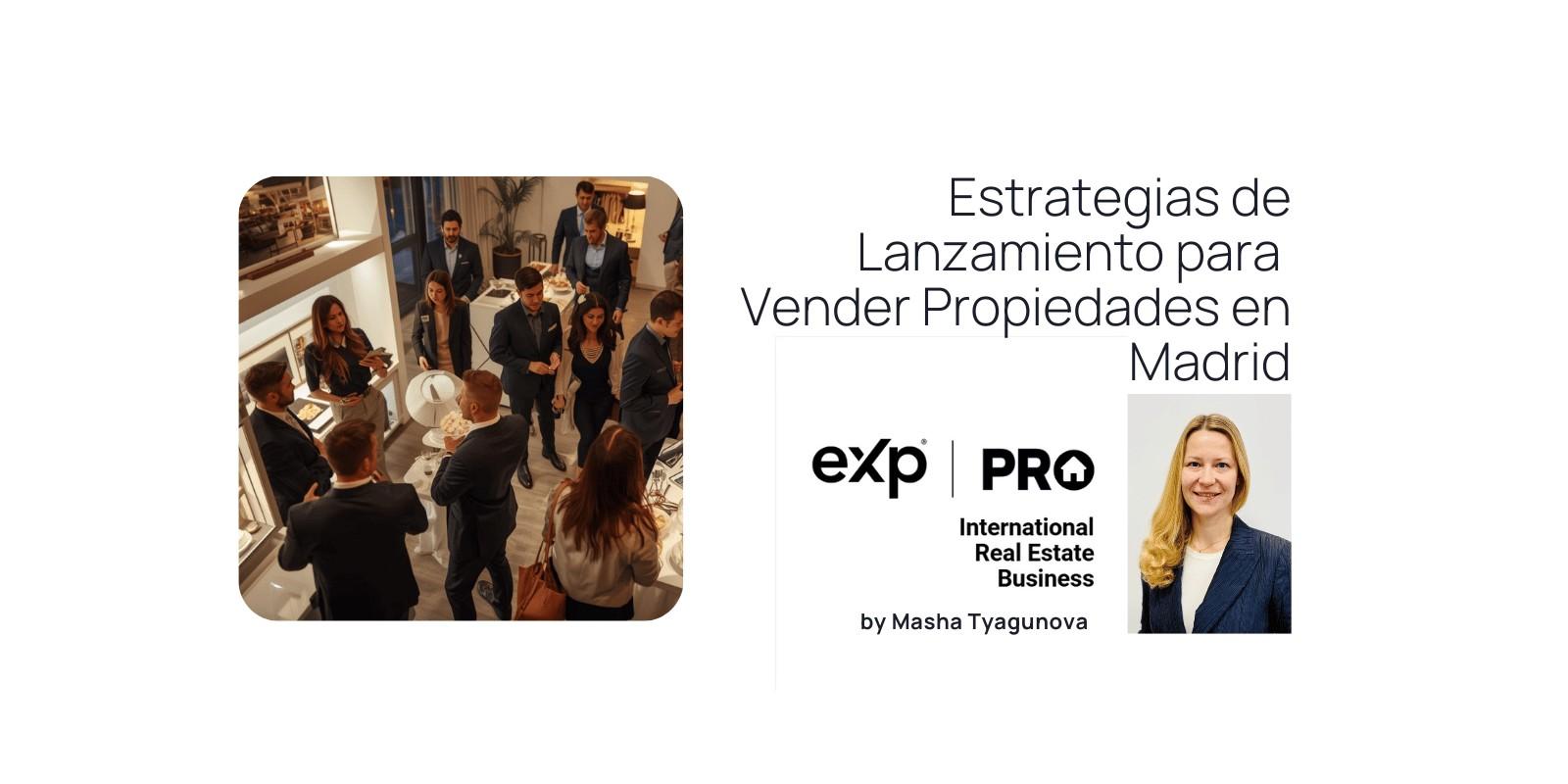 Estrategias de Lanzamiento para Vender Propiedades en Madrid