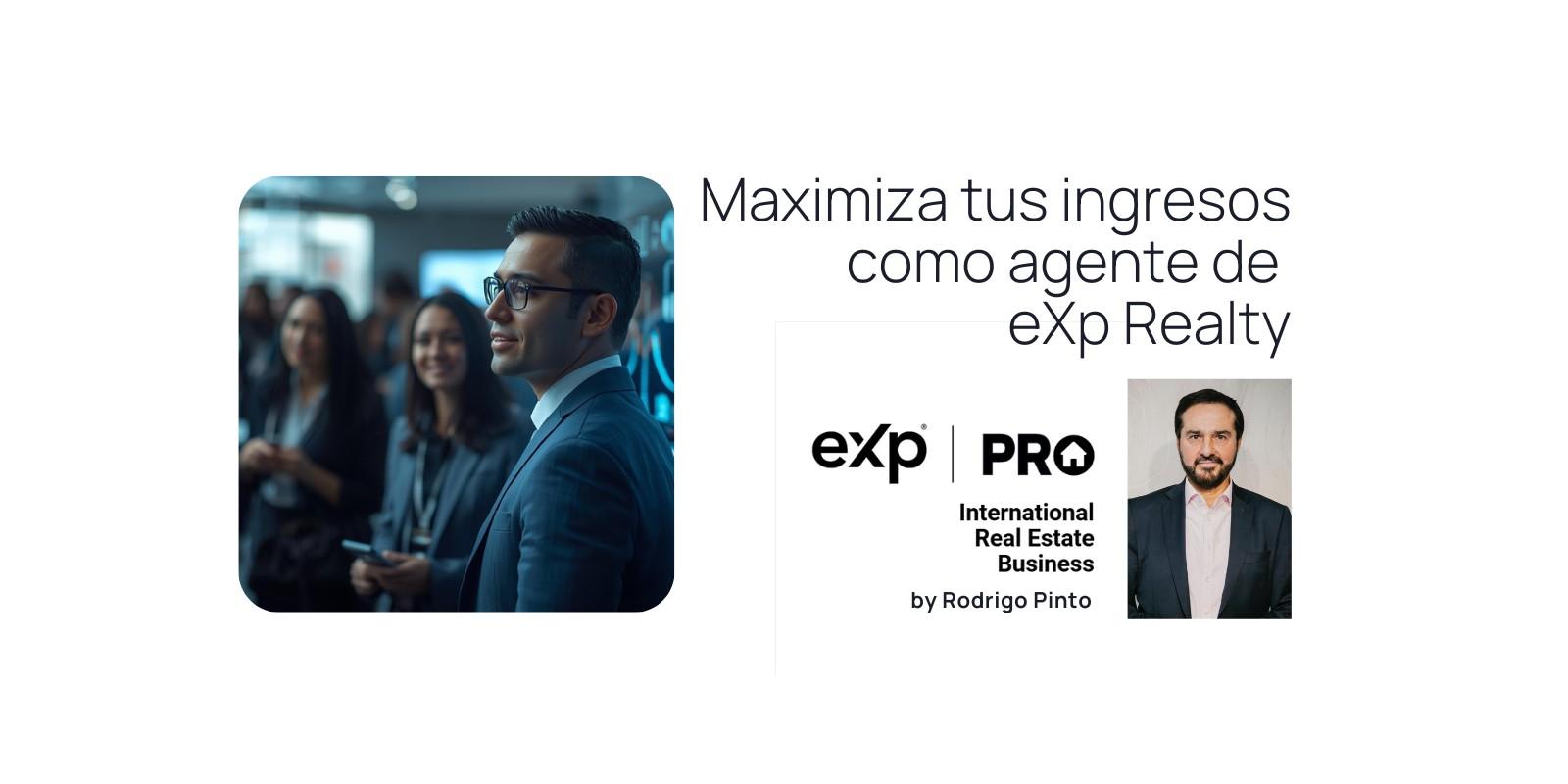 Maximiza tus ingresos como agente de eXp Realty