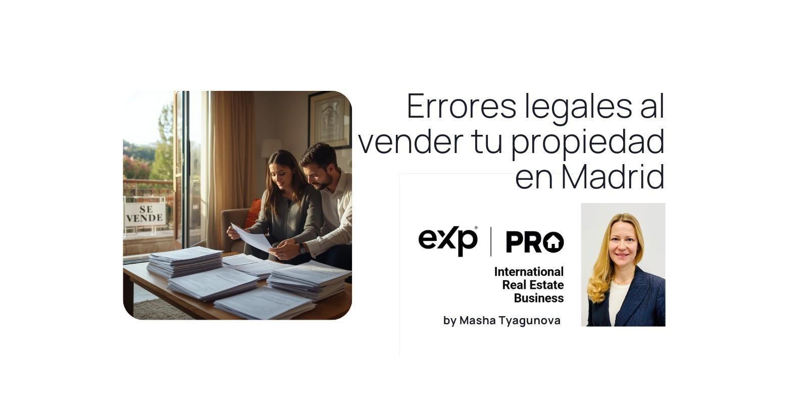 Errores legales al vender tu propiedad en Madrid