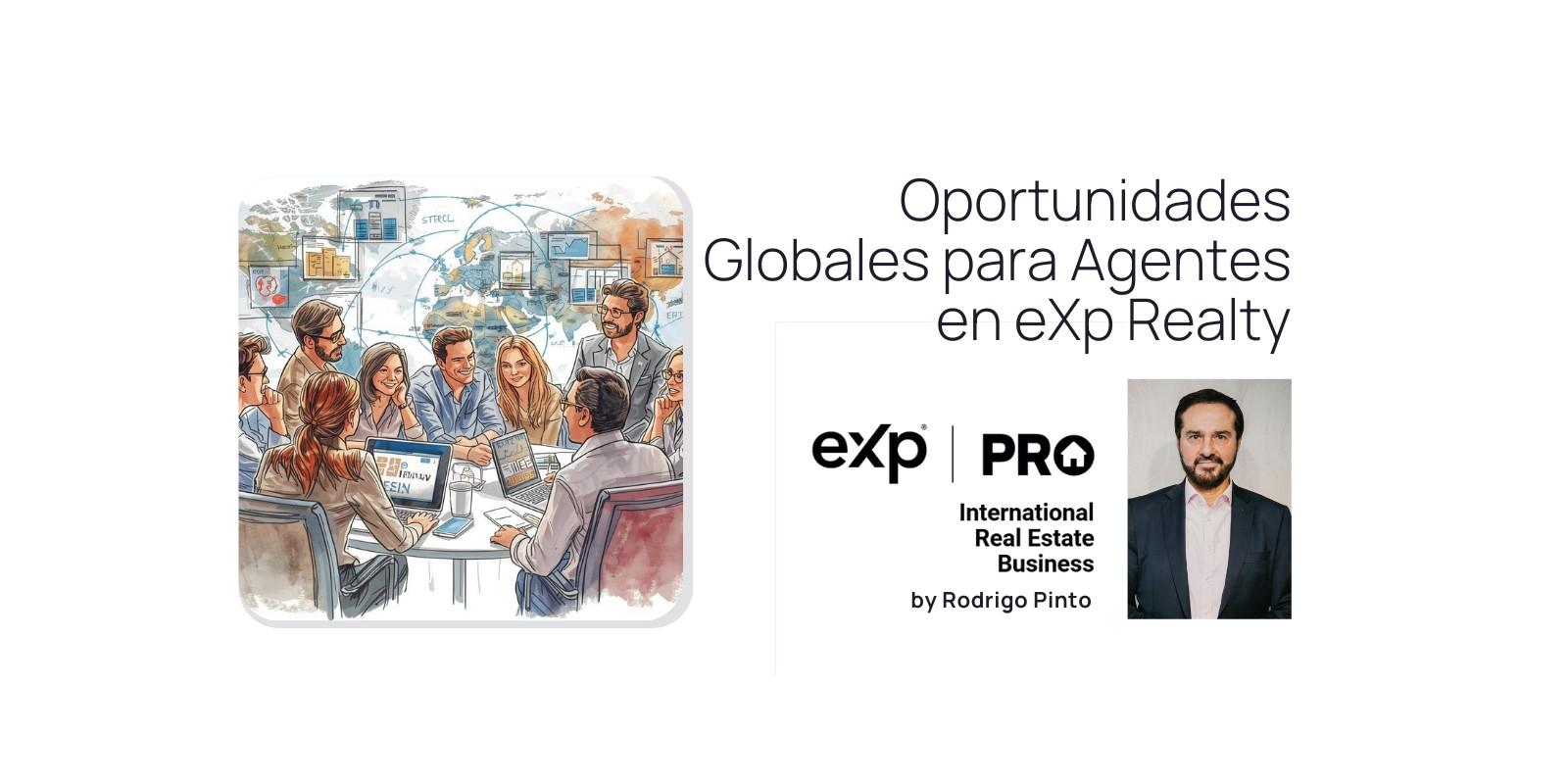 Oportunidades Globales para Agentes en eXp Realty