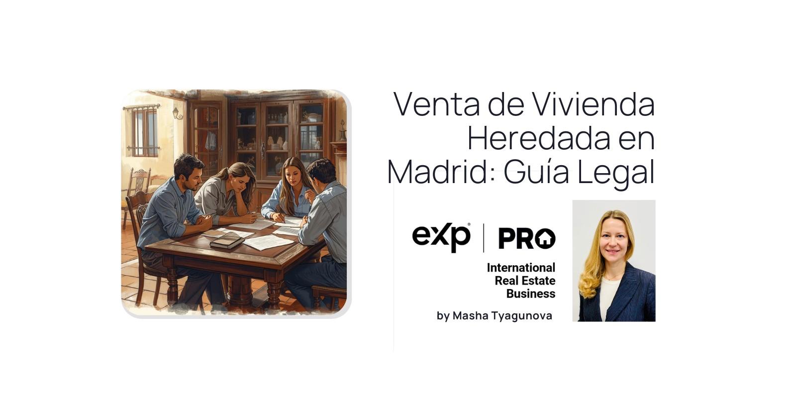 Venta de Vivienda Heredada en Madrid: Guía Legal