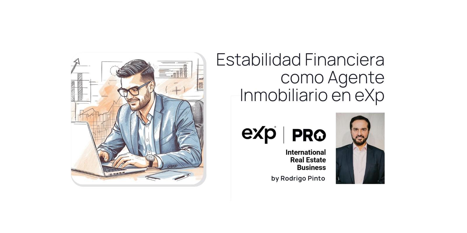 Estabilidad Financiera como Agente Inmobiliario en eXp