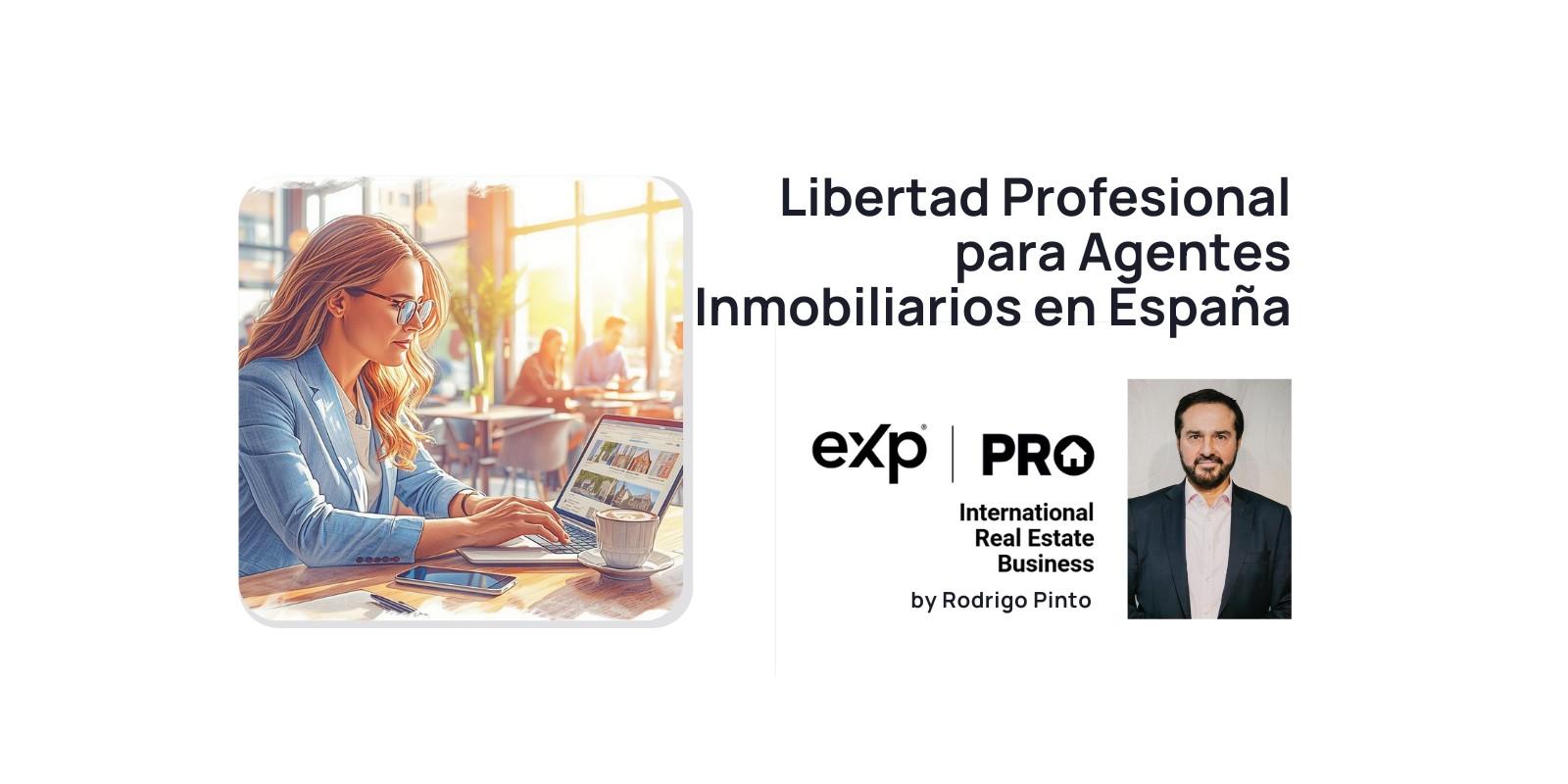 Libertad Profesional para Agentes Inmobiliarios en España