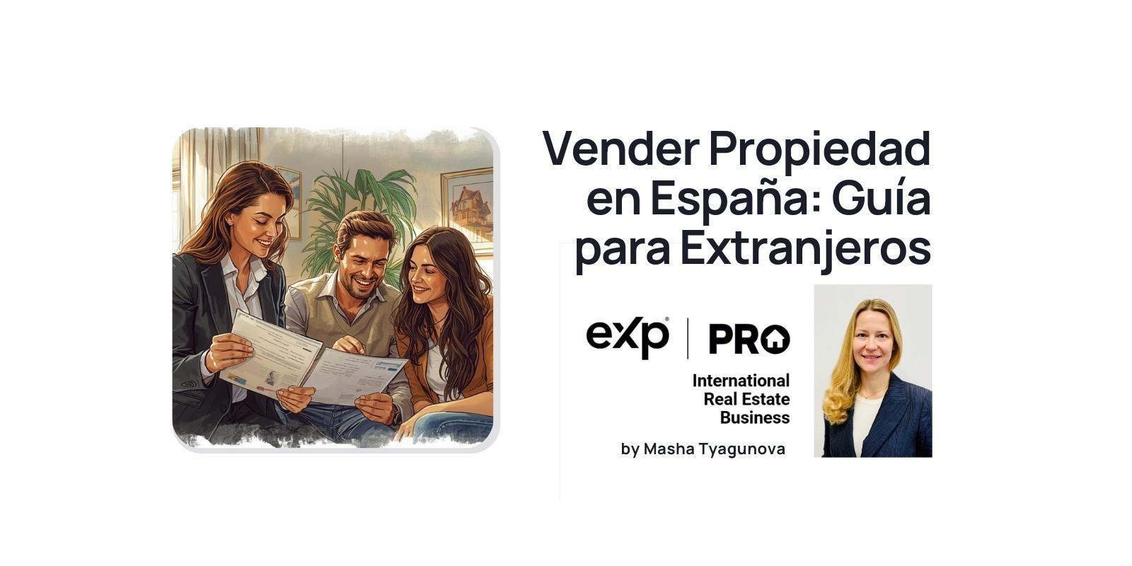 Vender Propiedad en España: Guía para Extranjeros