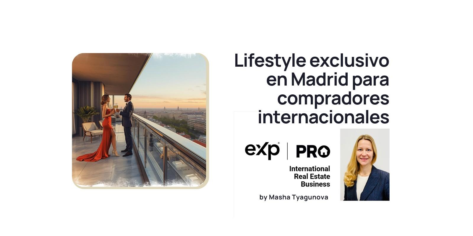 lifestyle lujo Madrid, propiedades luxury Madrid compradores internacionales, vivir en Madrid compradores extranjeros, real estate luxury Madrid, propiedades exclusivas Madrid, inversión inmobiliaria premium Madrid, lifestyle premium España