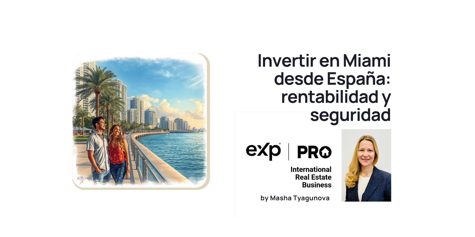 Invertir en Miami desde España: rentabilidad y seguridad