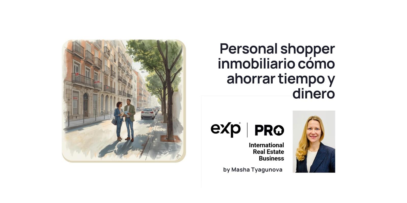Personal shopper inmobiliario cómo ahorrar tiempo y dinero