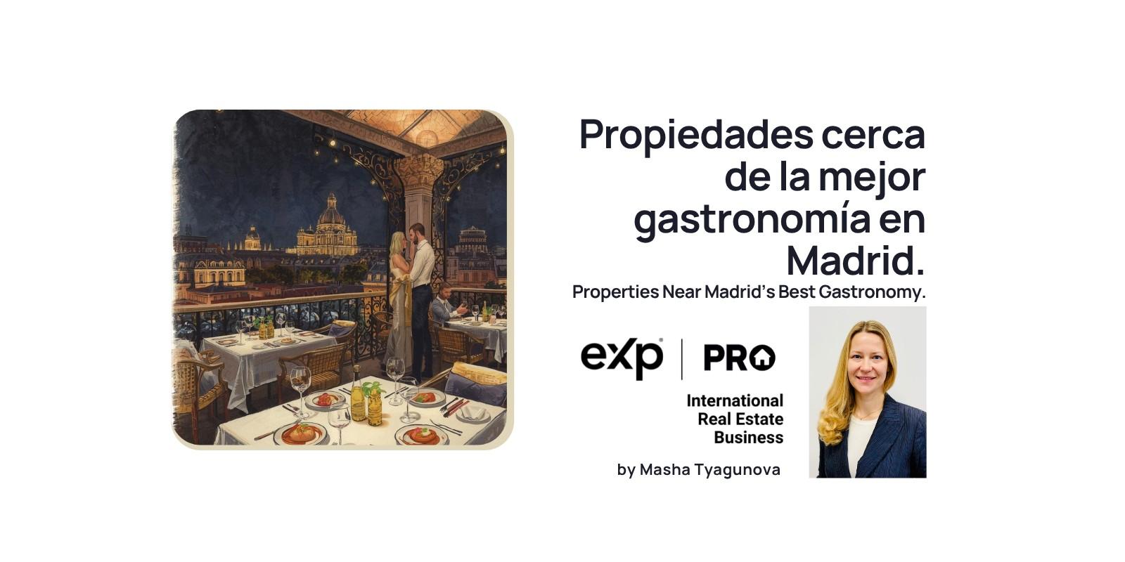 Propiedades cerca de la mejor gastronomía en Madrid | Properties Near Madrid’s Best Gastronomy