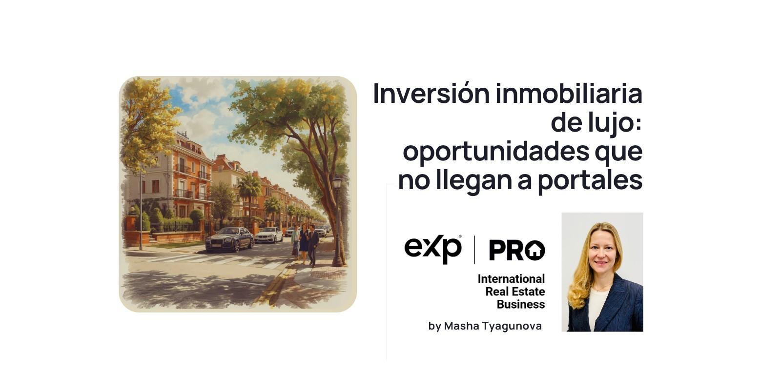 Inversión inmobiliaria de lujo oportunidades que no llegan a portales